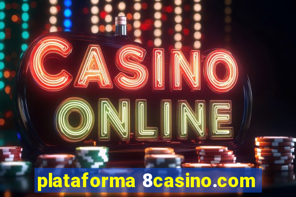 plataforma 8casino.com